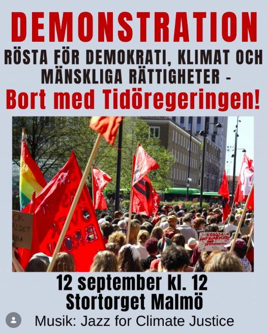 DEMONSTRATION: RÖSTA FÖR DEMOKRATI, KLIMAT OCH MÄNSKLIGA RÄTTIGHETER - Bort med Tidöregeringen!